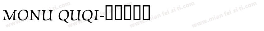 MONU QUQI字体转换